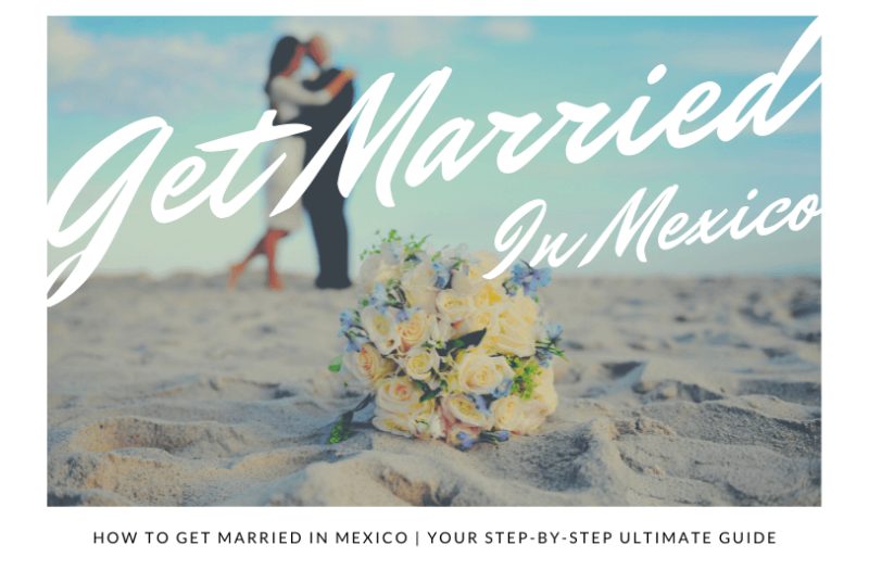 How to Plan a Destination Wedding in Mexico