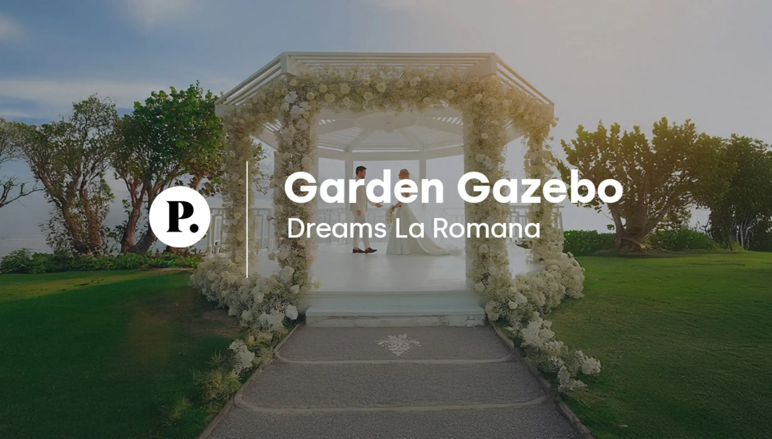 video review of the garden gazebo venue at Dreams La Romana