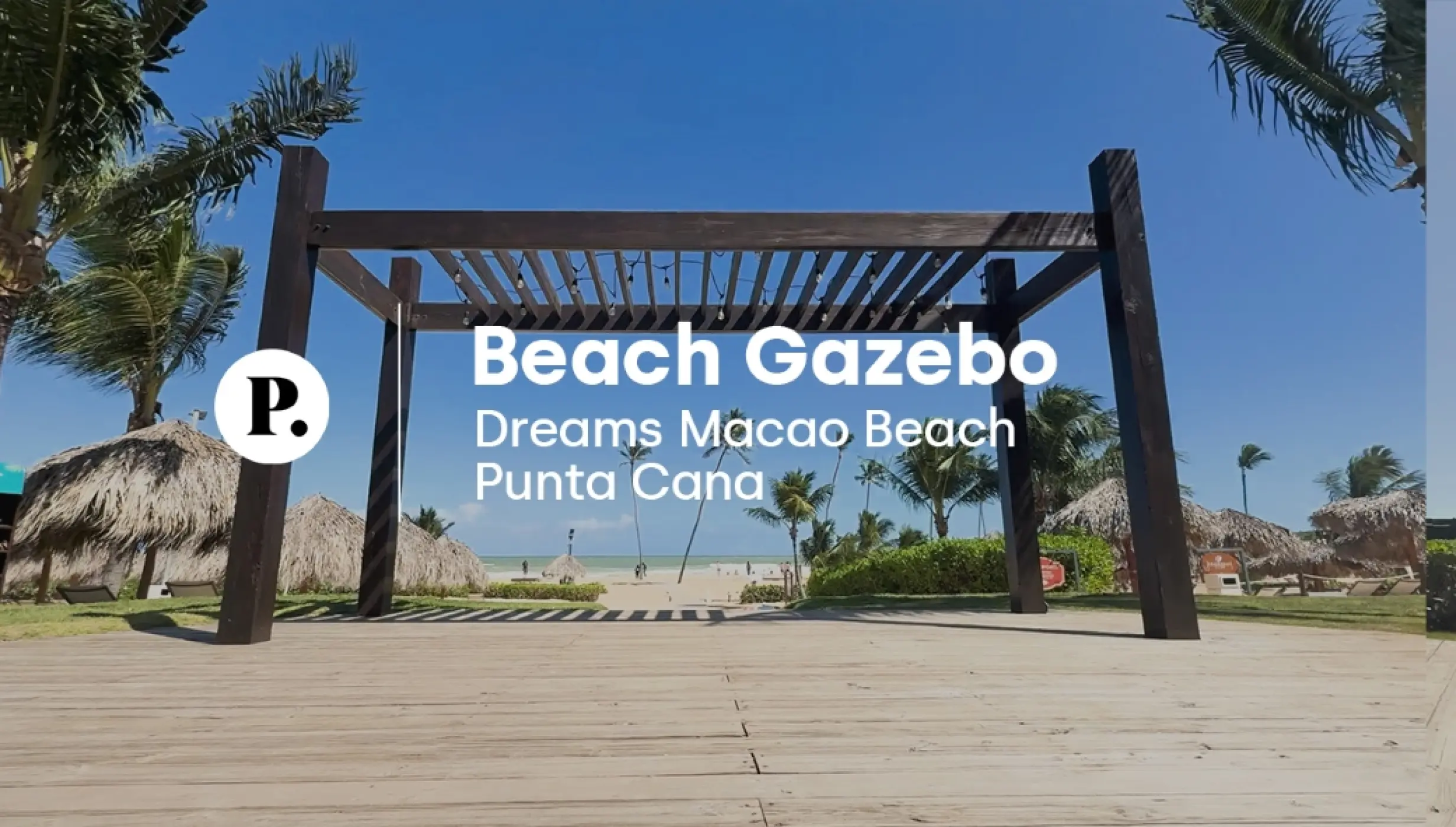 Wooden beach gazebo wedding venue at Dreams Macao Beach, Punta Cana