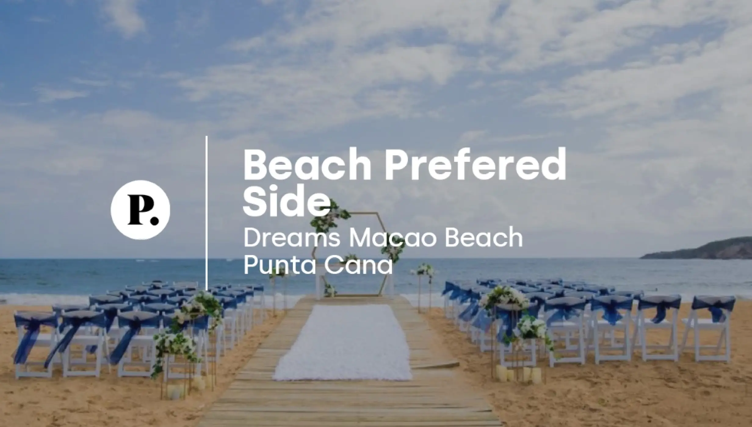 Beach Preferred Side wedding ceremony at Dreams Macao Beach, Punta Cana