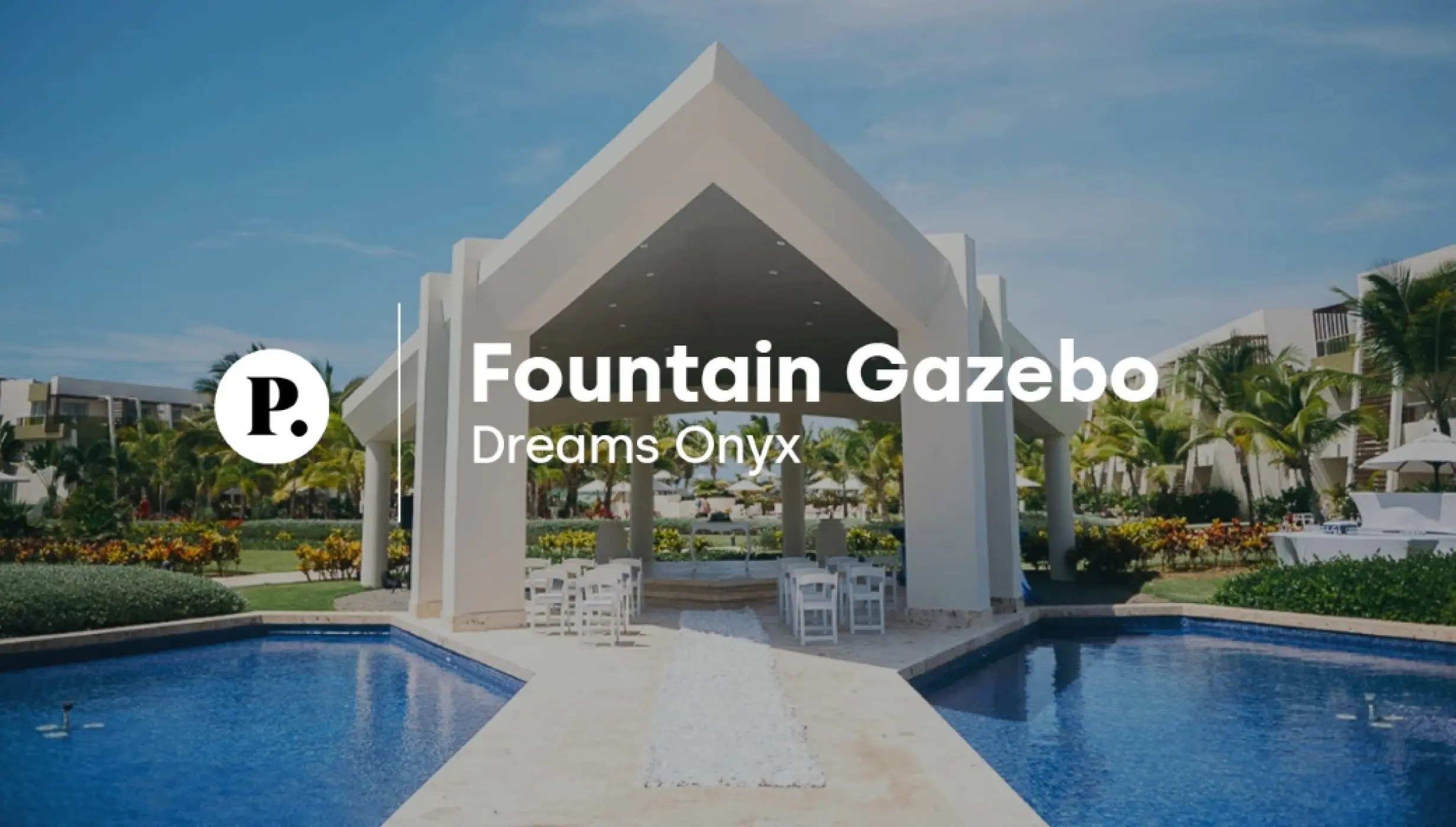 video review of the Fountain Gazebo venue at Dreams Onyx
