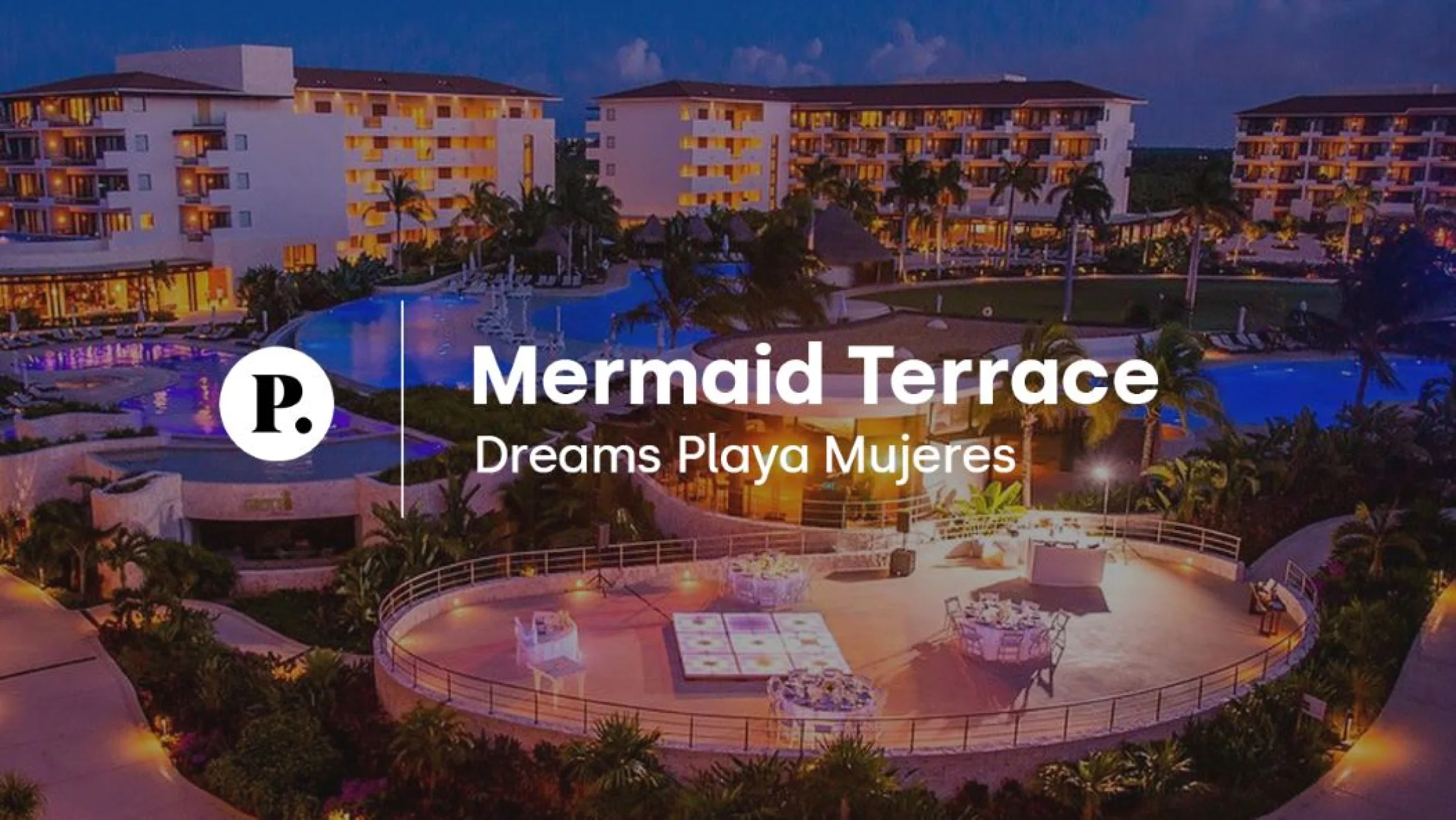video review of Mermaid Terrace venue at Dreams Playa Mujeres
