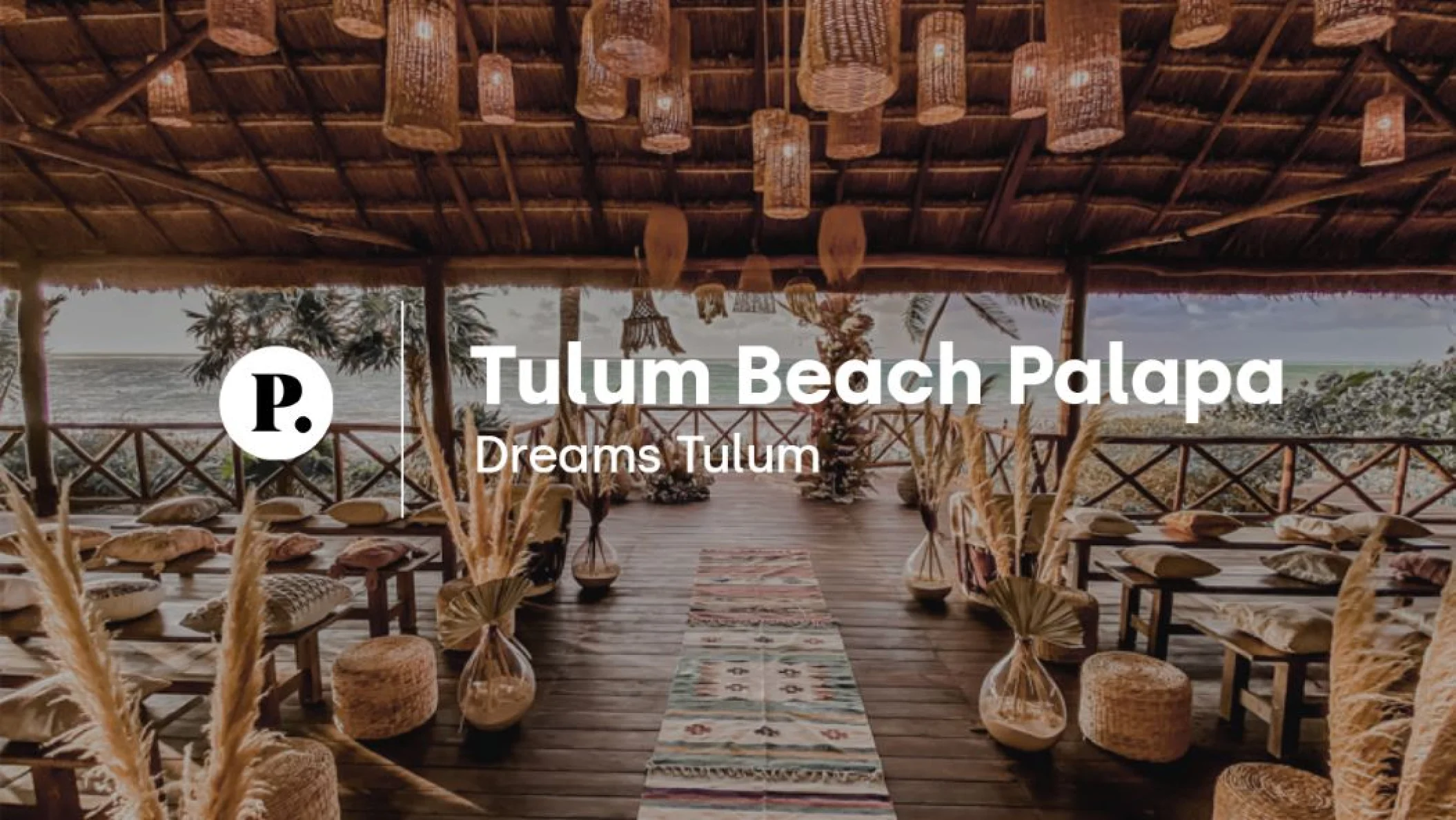 video review of the Beach Palapa venue at Dreams Tulum