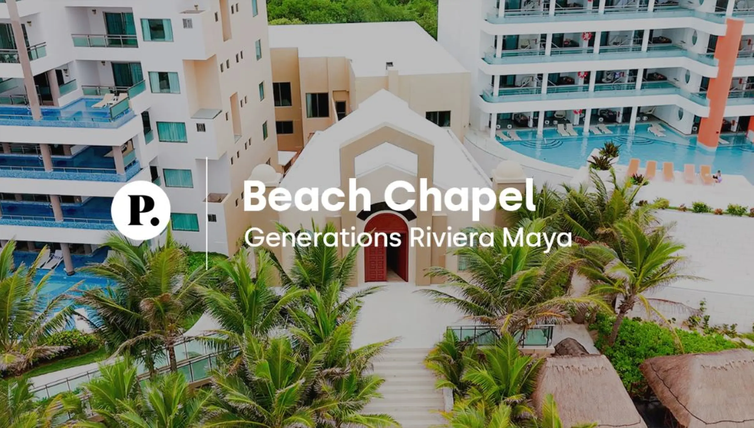 video review of the chapel venue at Generations Riviera Maya