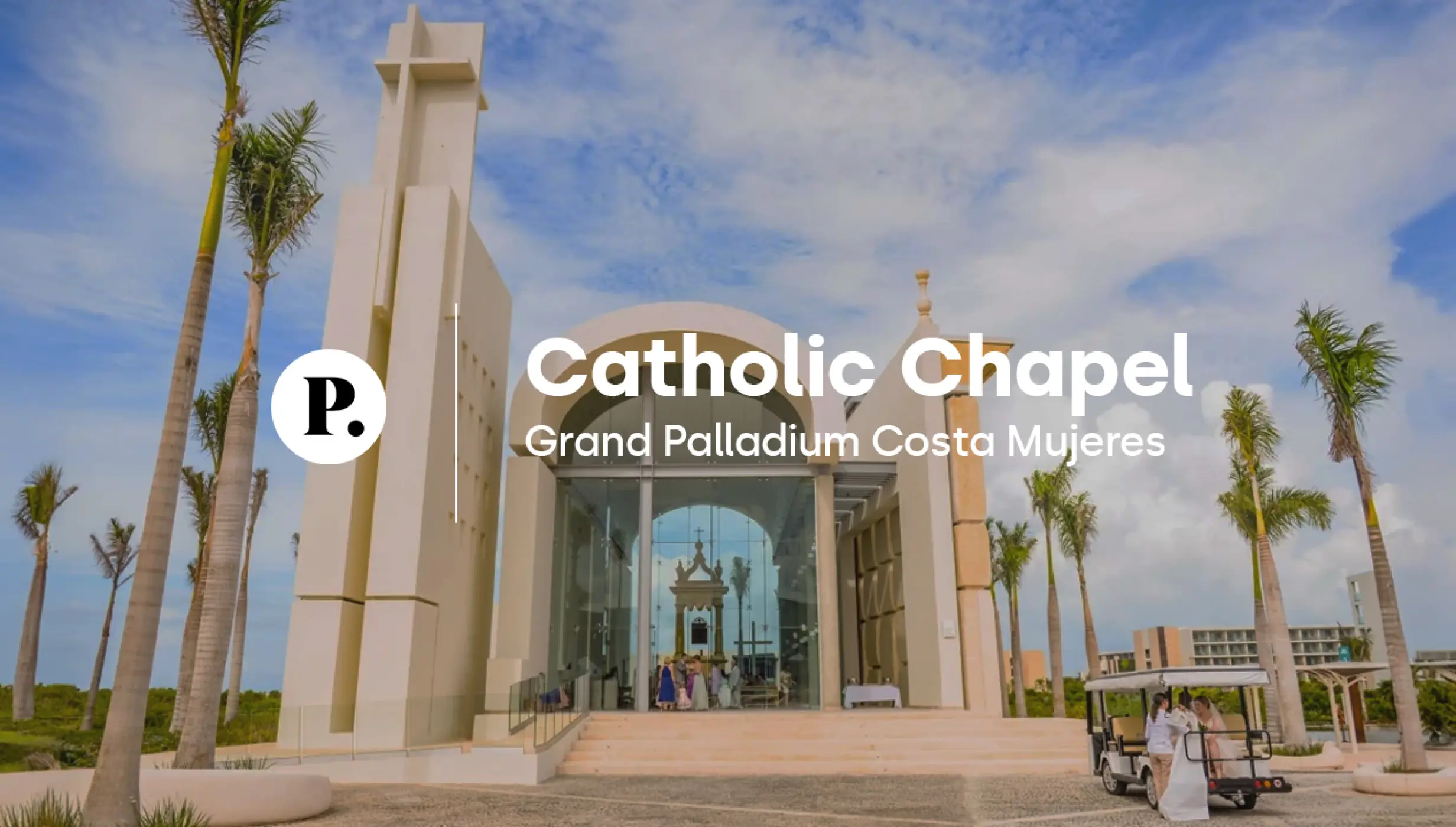 video review of the chapel venue at Grand Palladium Costa Mujeres