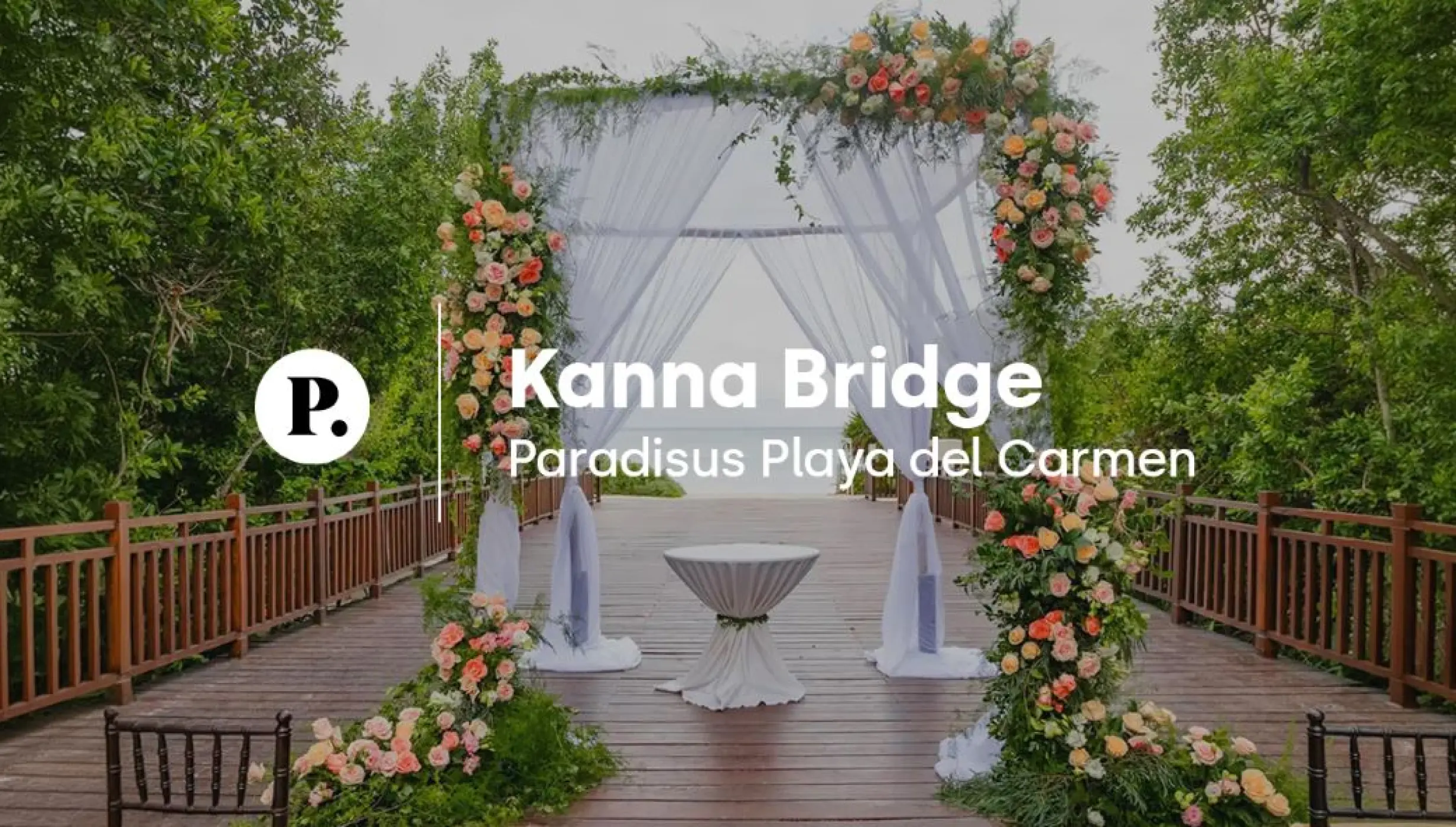 Kanna Bridge wedding venue video review at Paradisus Playa del Carmen