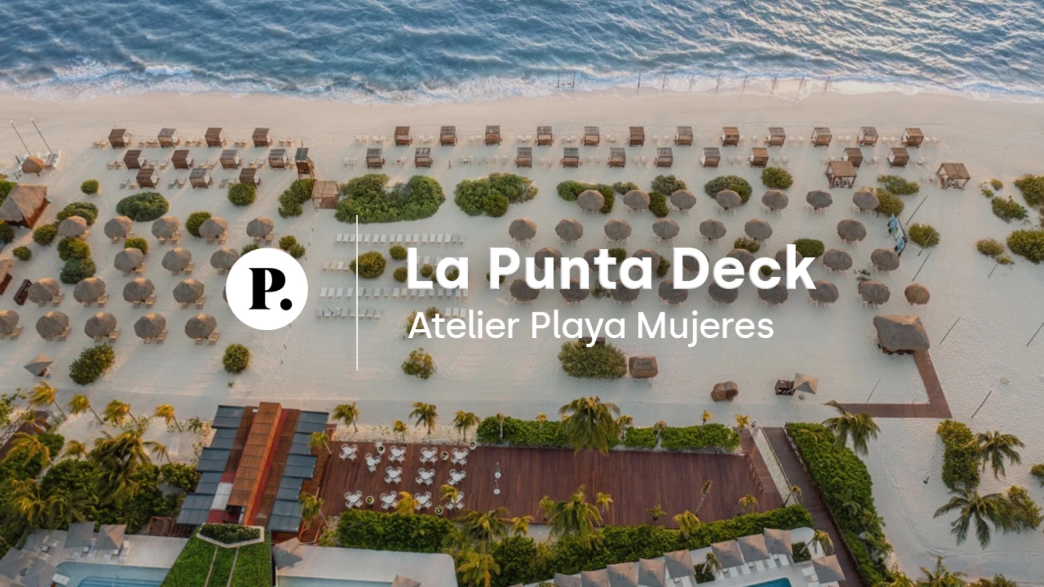 video review of la punta deck venue at atelier playa mujeres