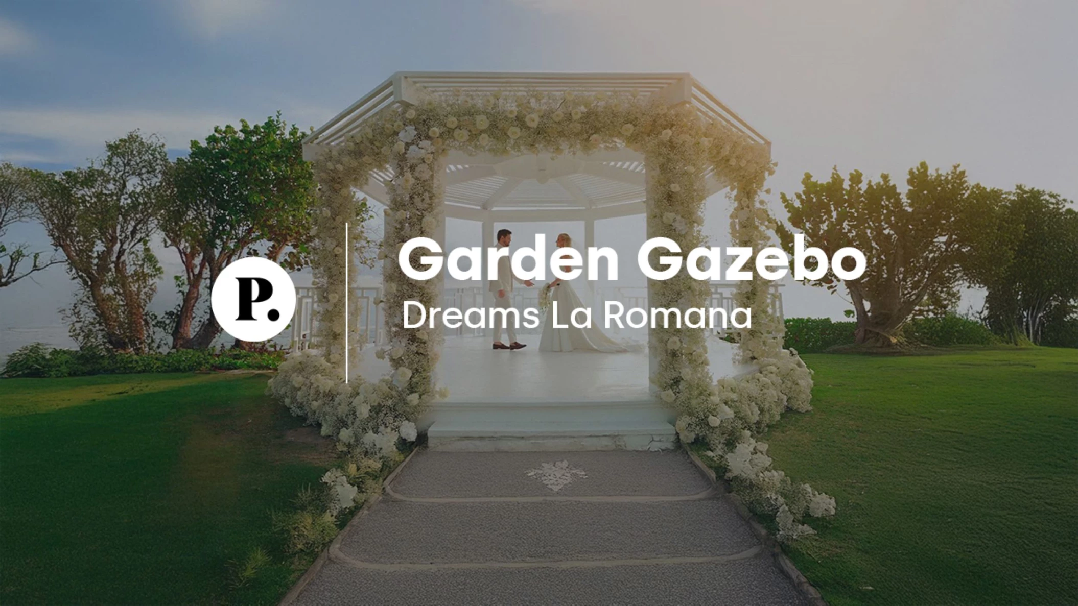 video review of the garden gazebo venue at Dreams La Romana