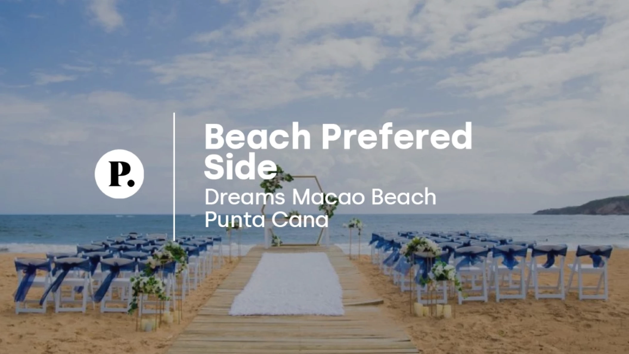 video review of Preferred Beach venue at Dreams Macao Beach Punta Cana