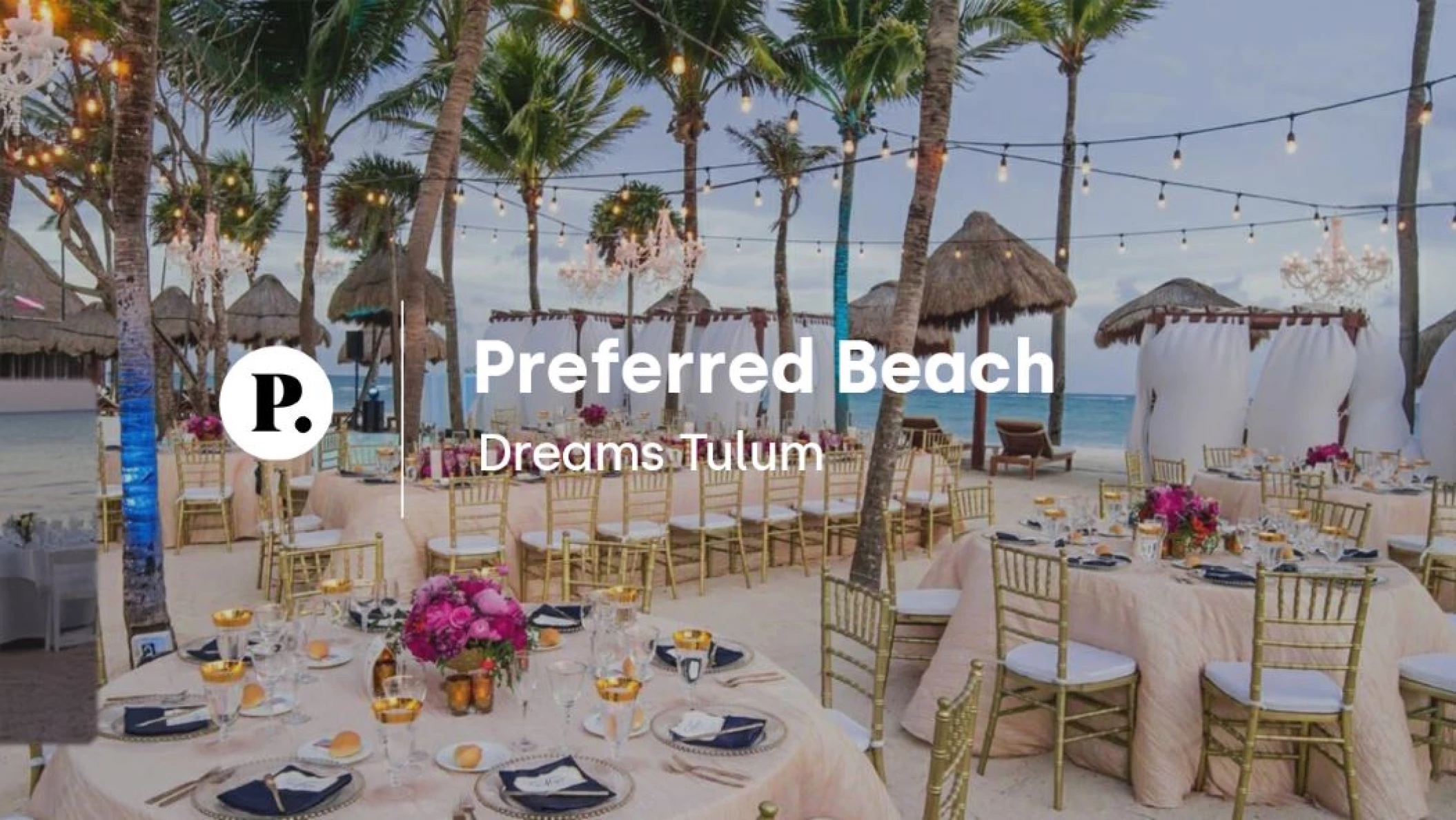 video review of the Preferred Beach venue at Dreams Tulum