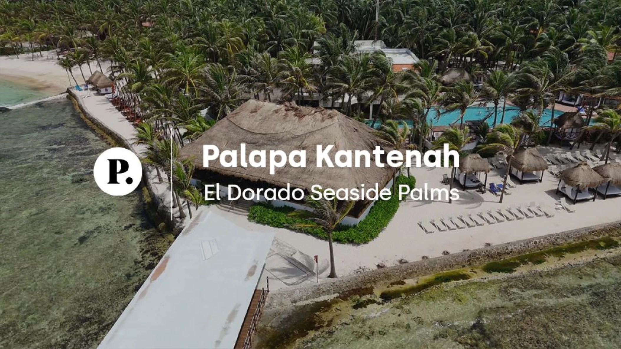 video review of Palapa Kantenah venue at El Dorado Seaside