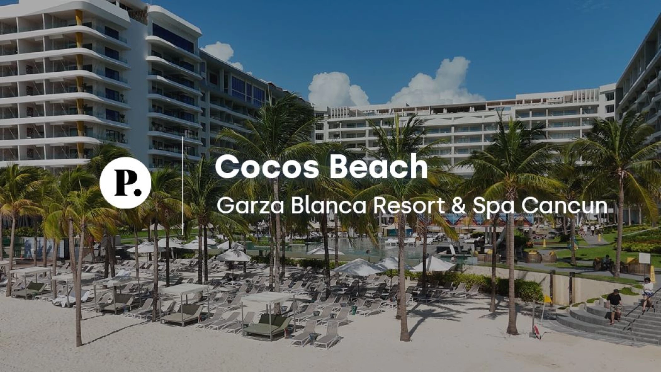 video review of Cocos Beach venue at Garza Blanca Cancun