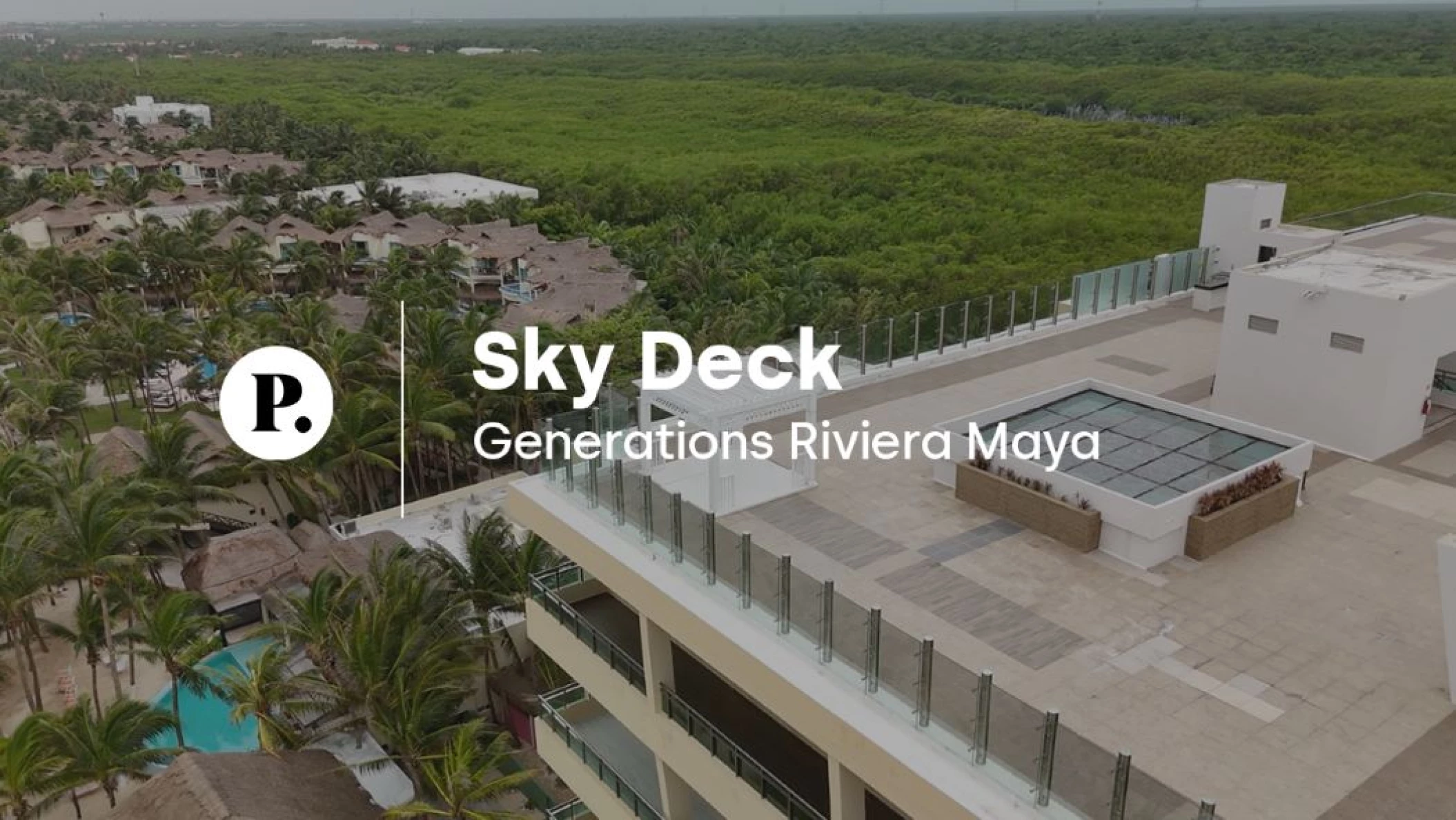 video review of sky deck venue at Generations Riviera Maya