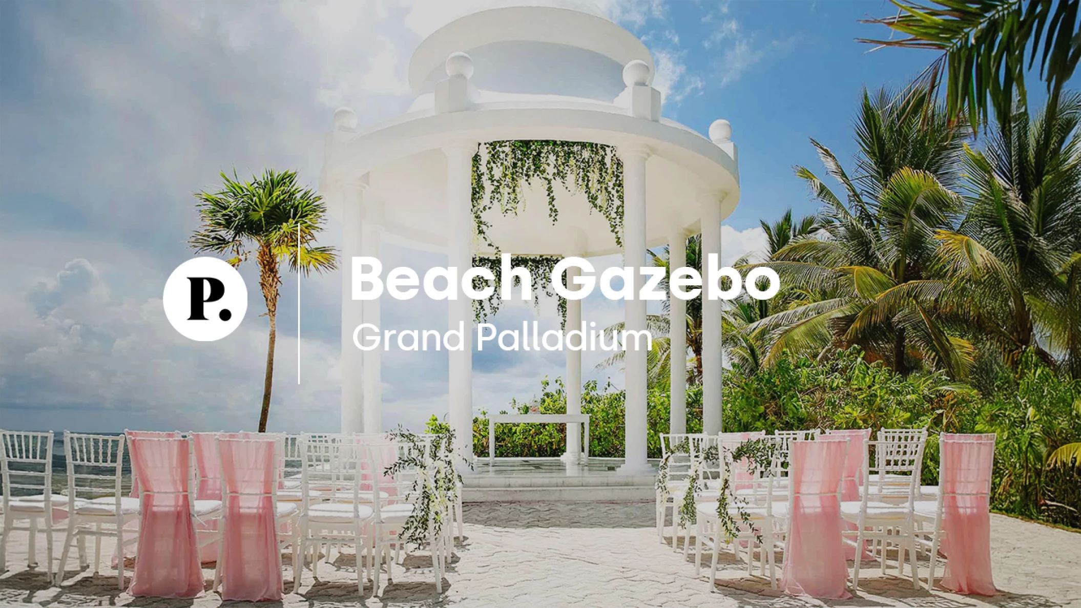 video review of Beach Gazebo venue at Grand Palladium Riviera Maya