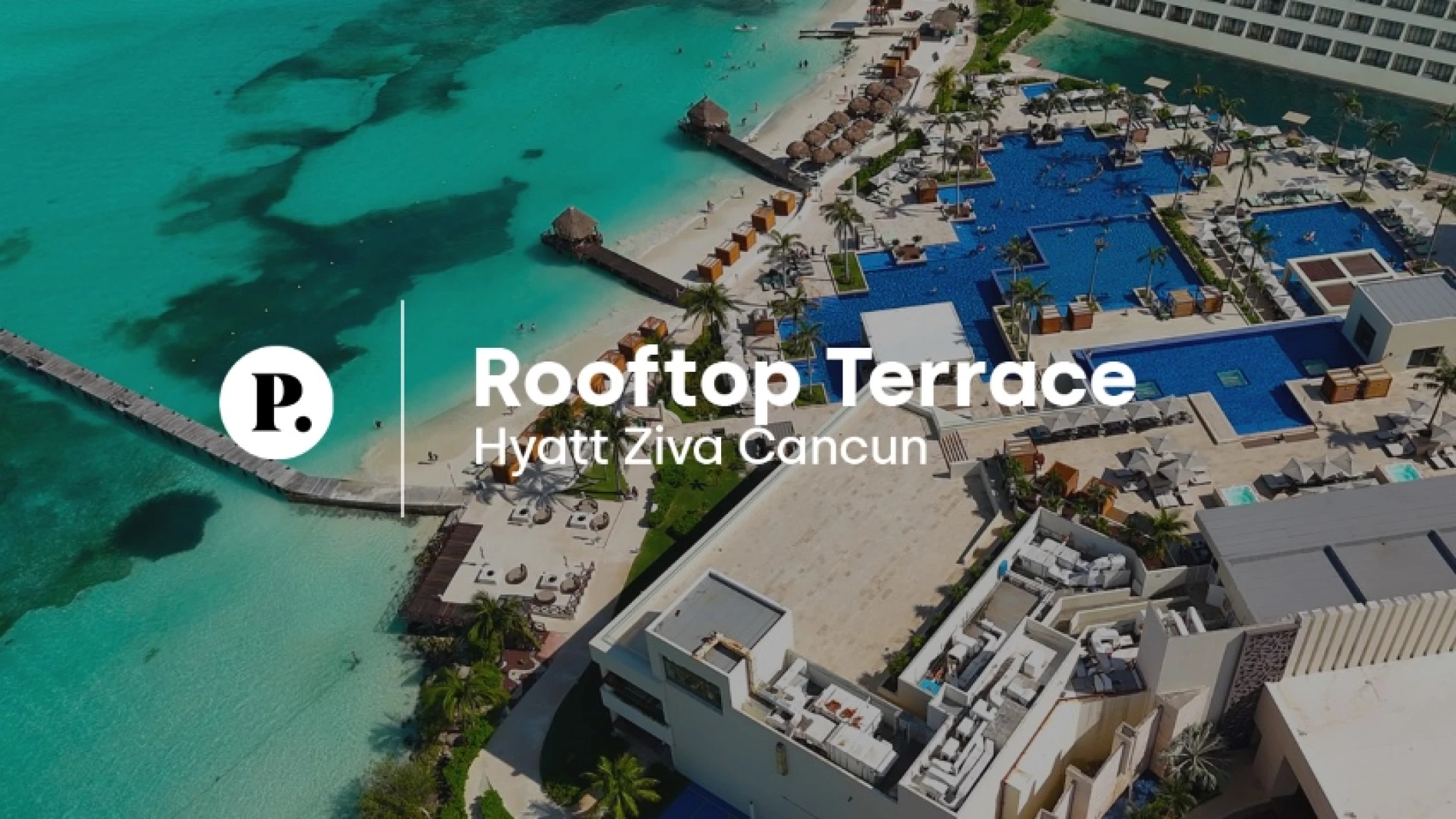 video review of the Rooftop Terrace venue at Hyatt Ziva Cancun