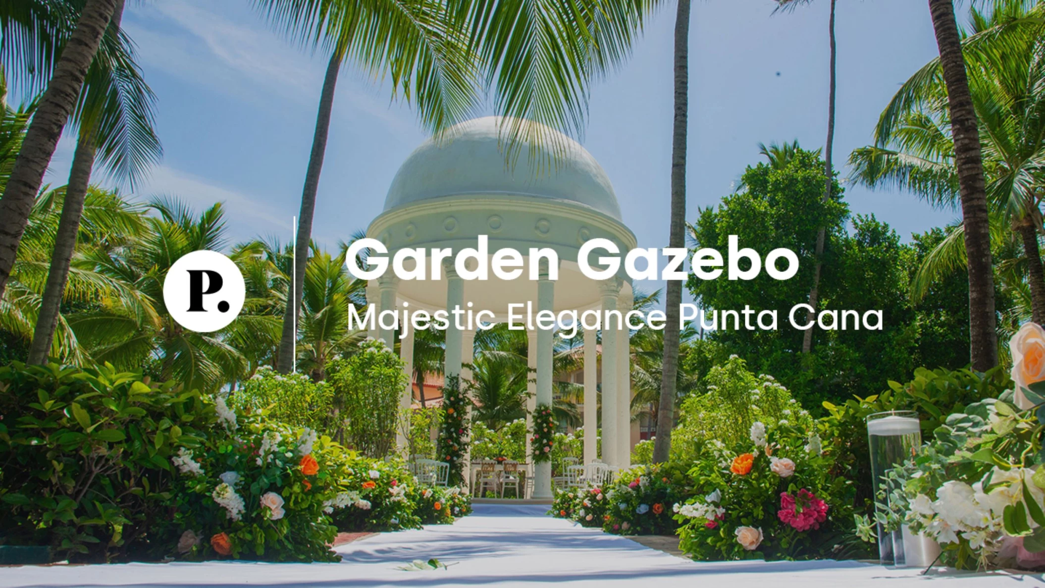 video review of the garden gazebo venue at Majestic Elegance Punta Cana