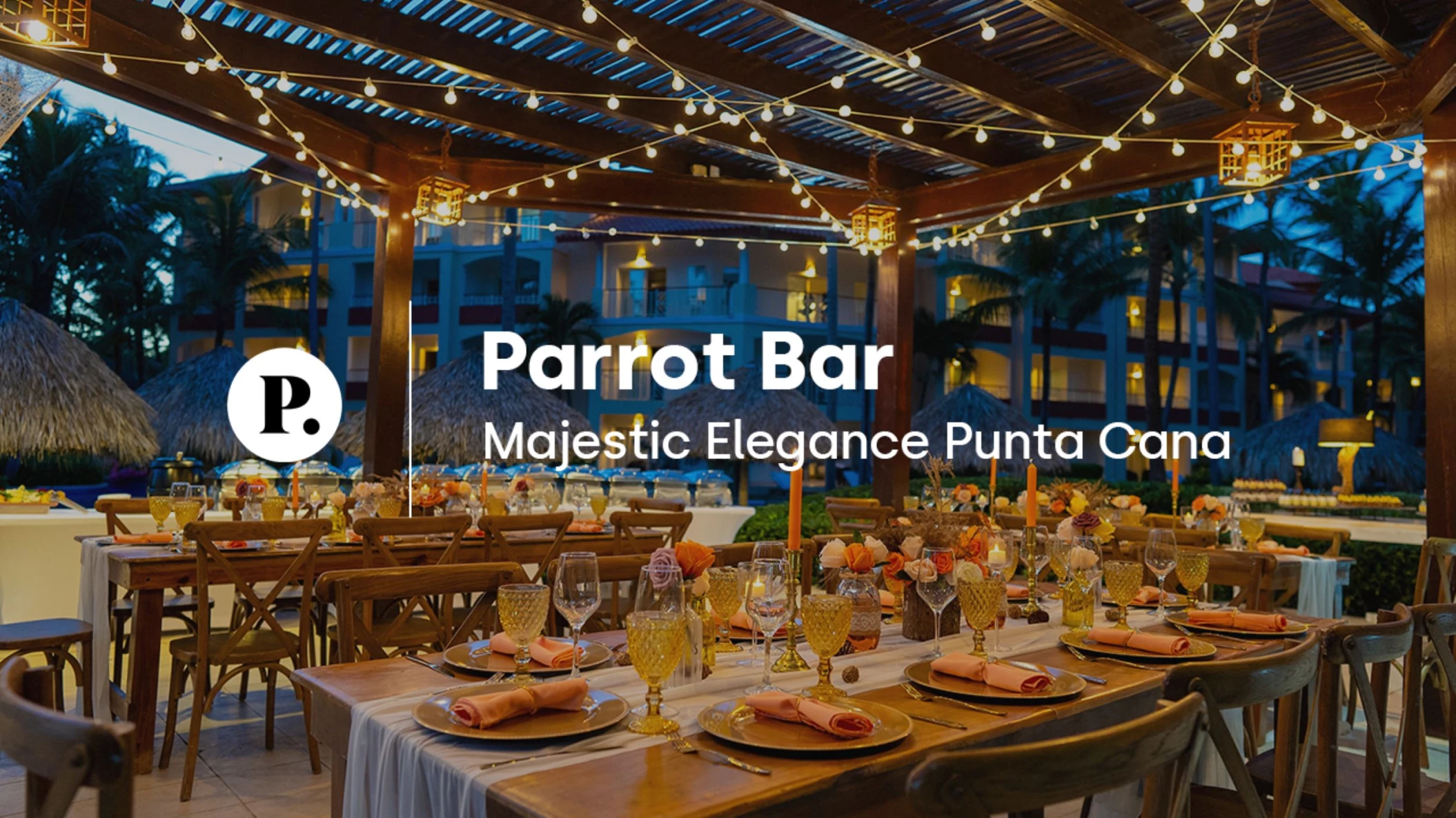 video review of the Parrot Bar venue at Majestic Elegance Punta Cana