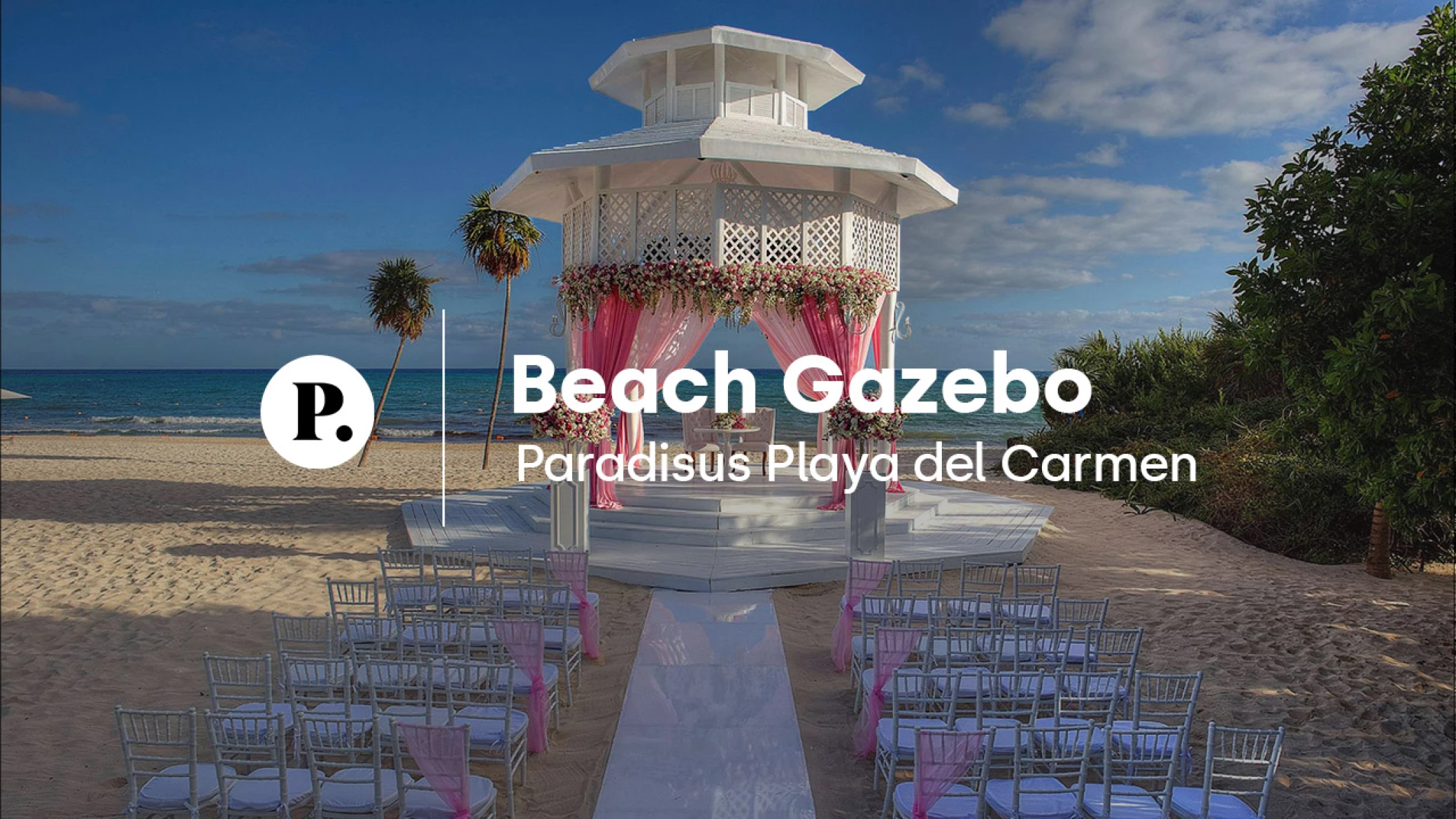 Beach Gazebo wedding venue video at Paradisus Playa del Carmen