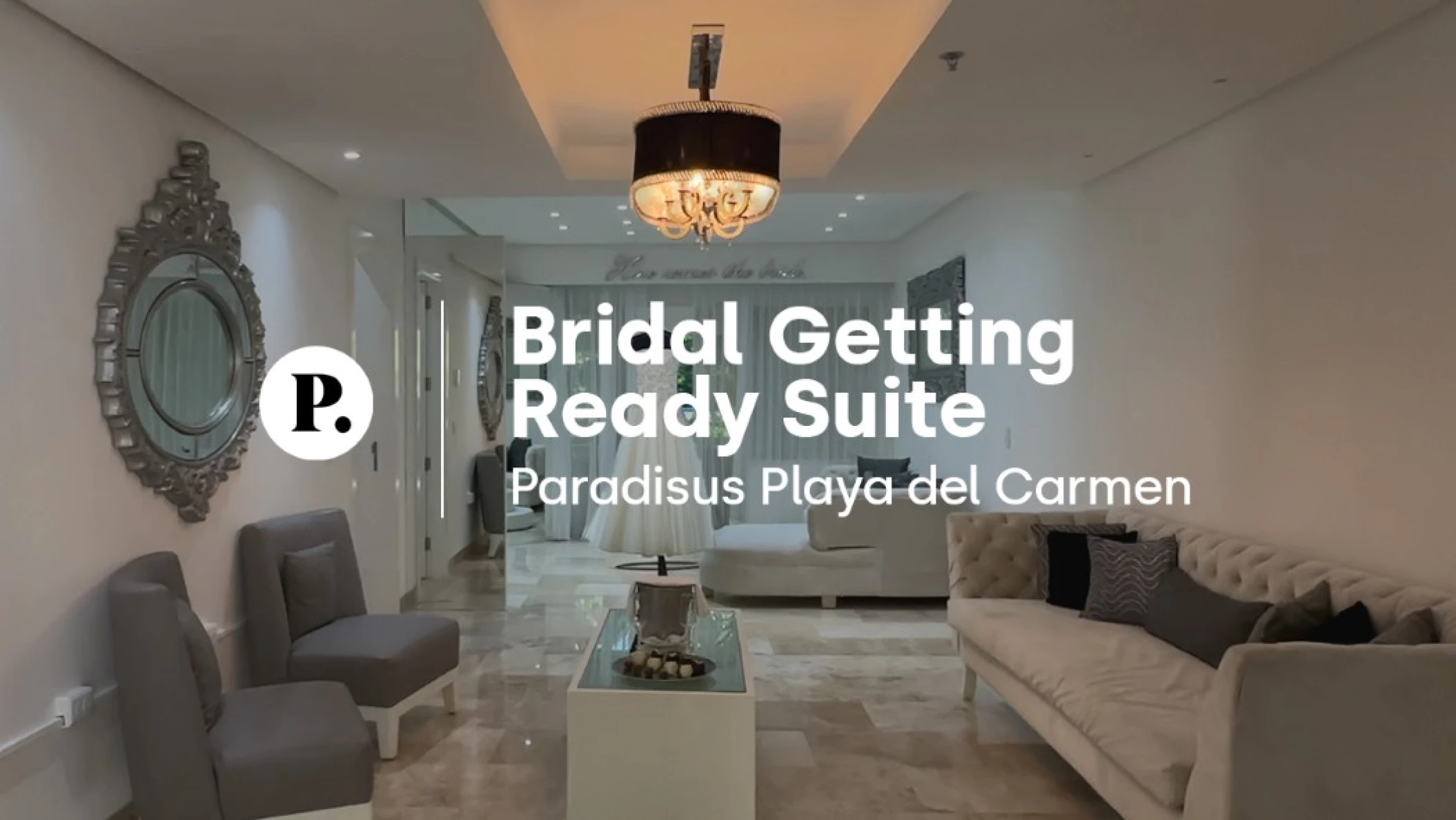 bridal getting ready suite at Paradisus Playa del Carmen