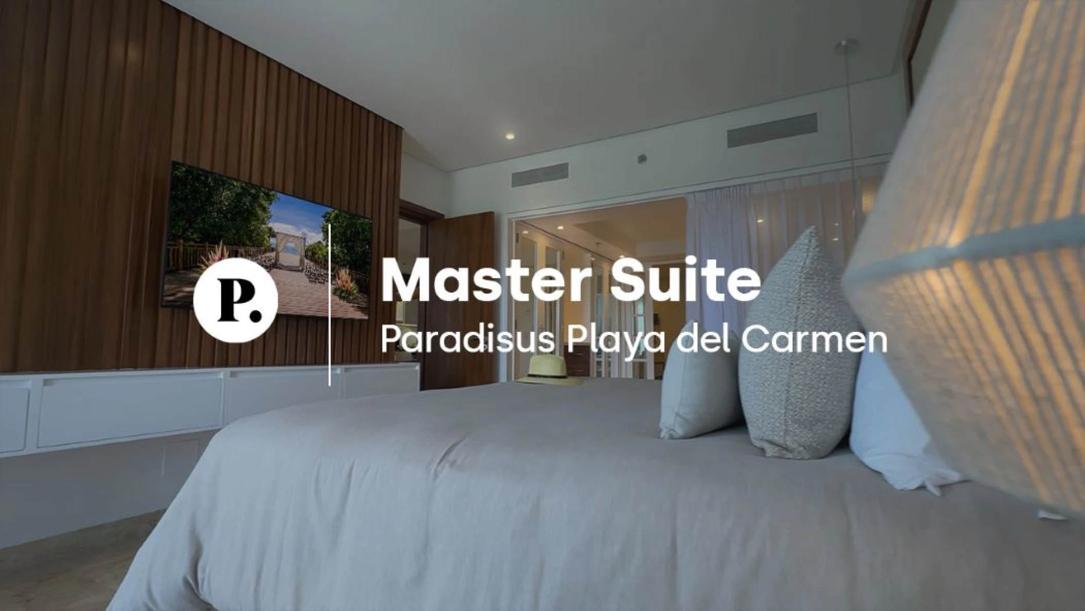 Master Suite video review at Paradisus Playa del Carmen