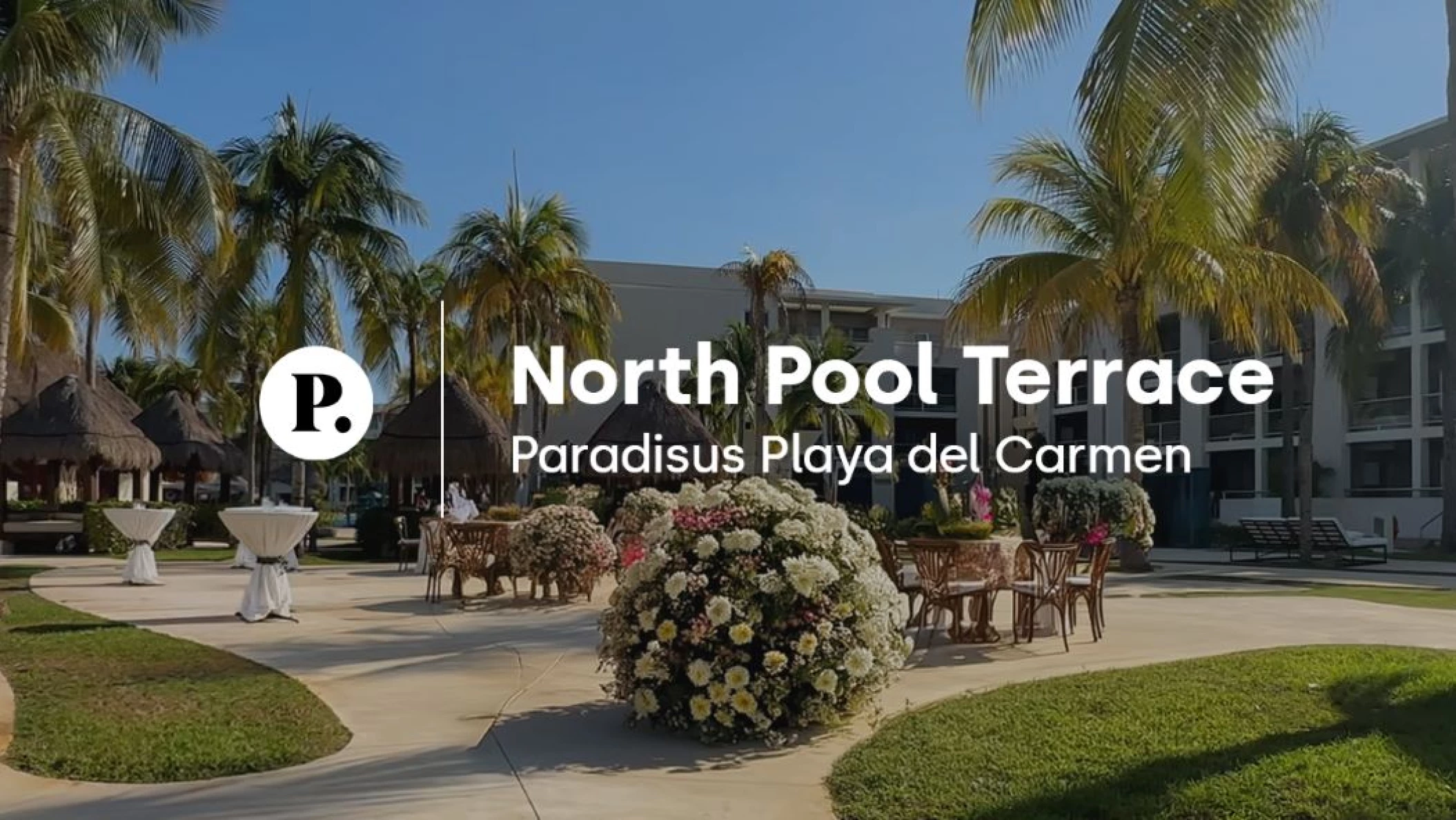 North Pool Terrace wedding venue video review at Paradisus Playa del Carmen