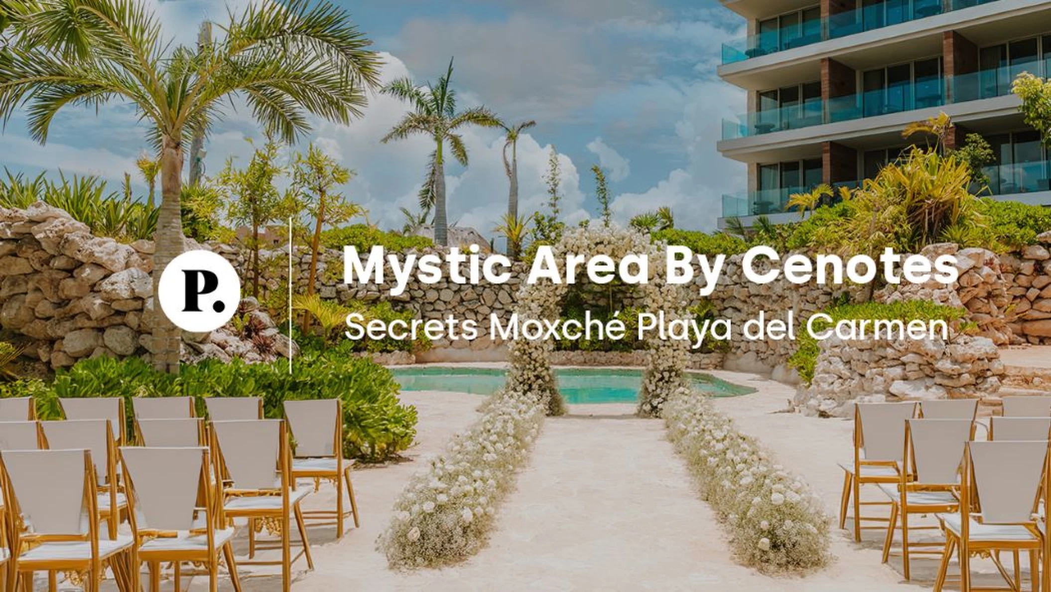 video review of Mystic area by Cenotes venue at Secrets Moxche Playa del Carmen