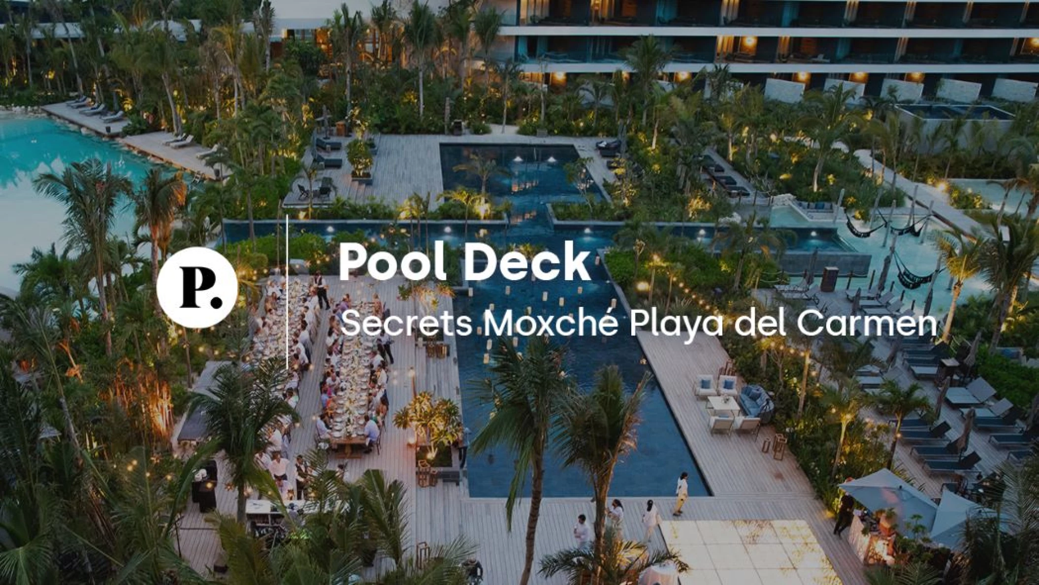 Pool Deck wedding venue video review at Secrets Moxche