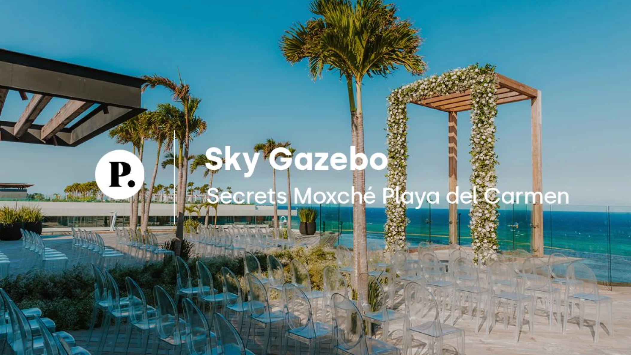 Sky Gazebo wedding venue video review at Secrets Moxche